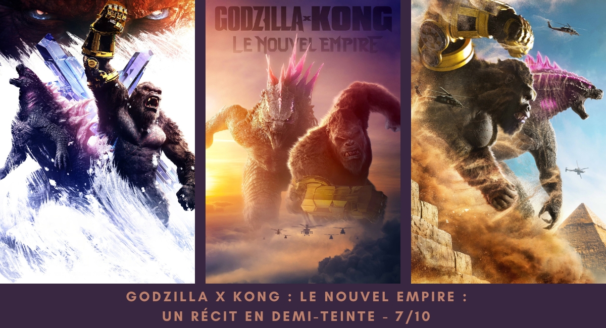 Godzilla x Kong : Le Nouvel Empire :  un récit en demi-teinte