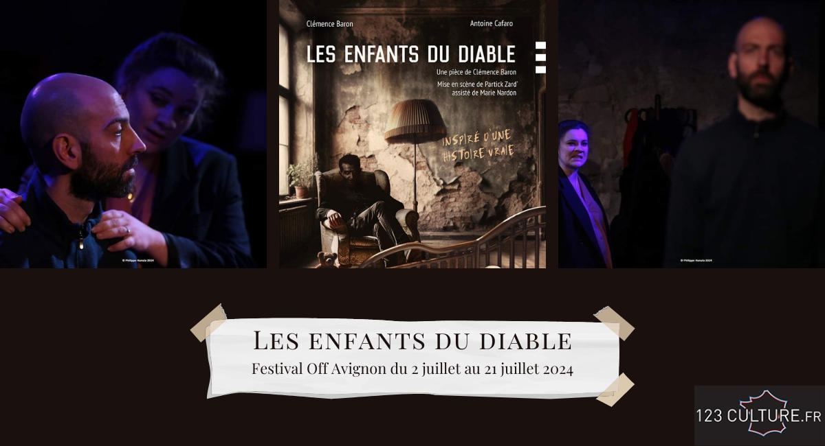 Les enfants du diable - Festival Off Avignon 2024