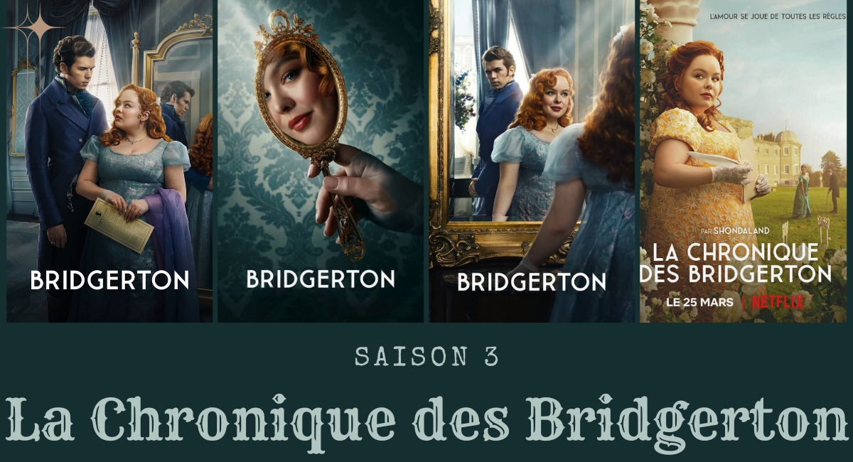 Saison 3 de La Chronique des Bridgerton : entre amour et intrigue